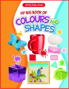 DREAMLAND MY BIG BOOK OF COLOURS & SHAPES