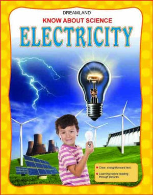 DREAMLAND'S KNOW ABOUT SCIENCE: ELECTRICITY