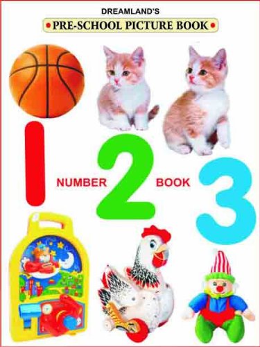 DREAMLAND'S PRE- SCHOOL SERIES: NUMBER BOOK 123