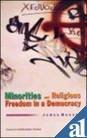 MINORITIES AND RELIGIOUS FREEDOM IN A DEMOCRACY