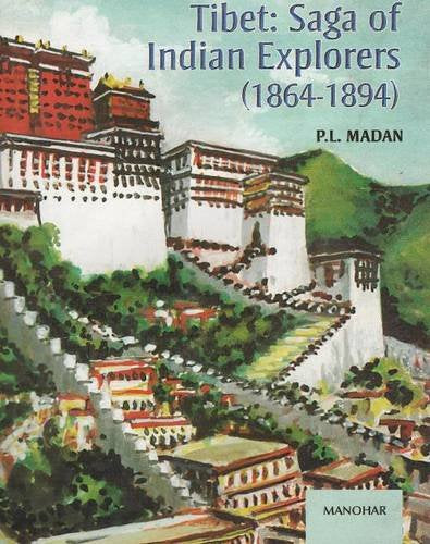 TIBET: SAGA OF INDIAN EXPLORERS (1864-1894)