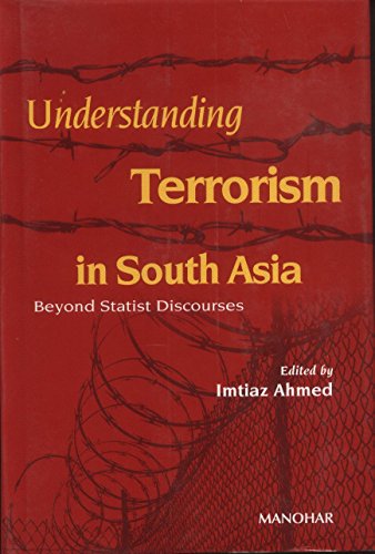 UNDERSTANDING TERRORISM IN SOUTH ASIA