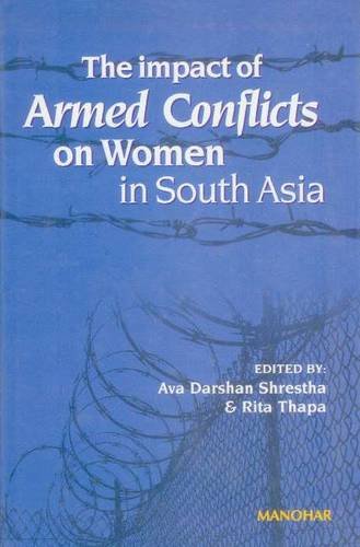 THE IMPACT OF ARMED CONFLICTS ON WOMEN IN SOUTH ASIA