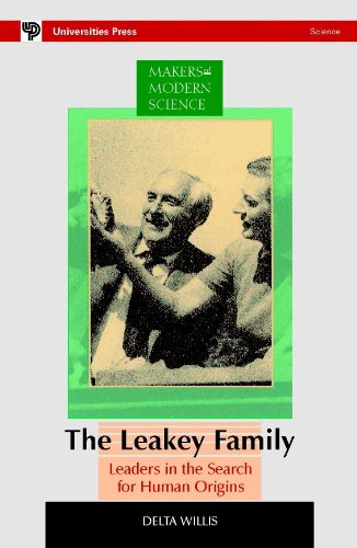 THE LEAKY FAMILY LEADERS IN THE SEARCH FOR HUMAN ORIGINS