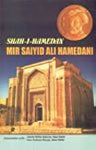 SHAH-I-HAMEDANI MIR SAIYID ALI HAMEDANI