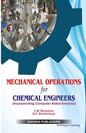 MECHANICAL OPERATIONS FOR CHEMICAL ENGINEERS: (INCORPORATING COMPUTER
