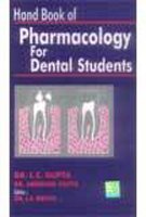 HANDBOOK OF PHARMACOLOGY FOR DENTAL STUDENTS