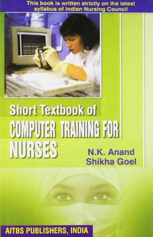 SHORT TEXT BOOK OF COMPUTER TRAINING FOR NURSES