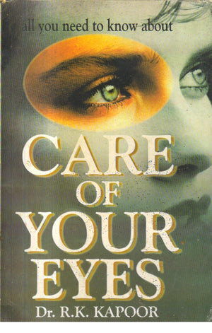 ALL YOU NEED TO KNOW ABOUT CARE OF YOUR EYES