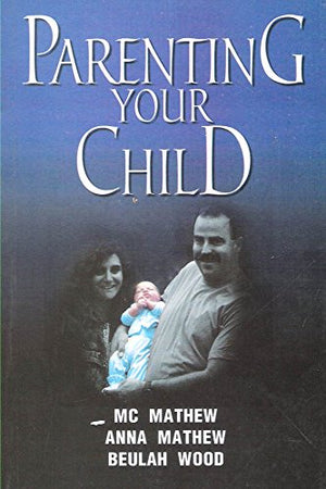 PARENTING YOUR CHILD