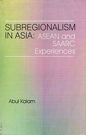 SUBREGIONALISM IN ASIA