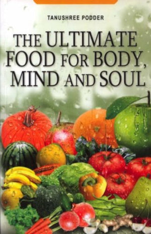 THE ULTIMATE FOOD FOR BODY, MIND AND SOUL