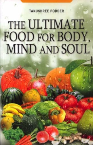 THE ULTIMATE FOOD FOR BODY, MIND AND SOUL