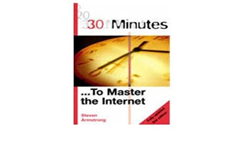 30 MINUTES ... TO MASTER THE INTERNET