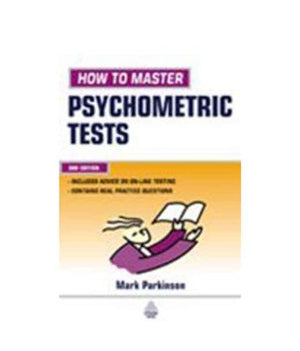 HOW TO MASTER PSYCHOMETRIC TESTS