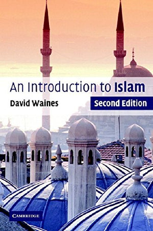 AN INTRODUCTION TO ISLAM