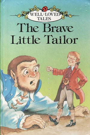 MOST LOVED FAIRY TALES: THE BRAVE TAILOR