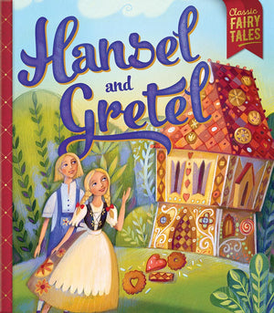 MOST LOVED FAIRY TALES: HANSEL AND GRETEL