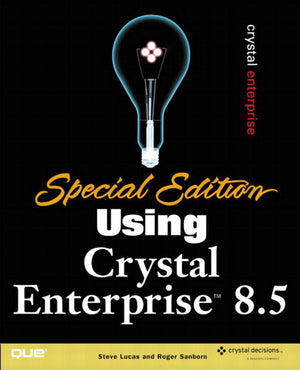 USING CRYSTAL ENTERPRISE 8.5