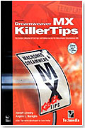 MACROMEDIA DREAMWEAVER MX KILLER TIPS
