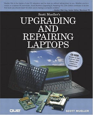 SCOTT MUELER'S UPGRADING AND REPAIRING LAPTOPS