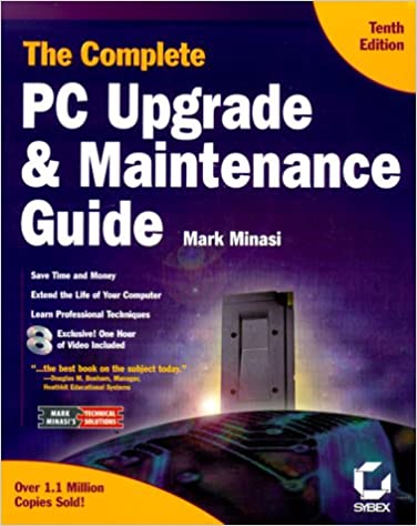 COMPLETE PC UPGRADE AND MAINTENANCE GUIDE