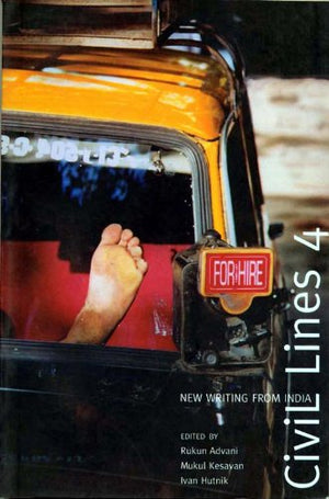 CIVIL LINES 4: NEW WRITING FROM INDIA
