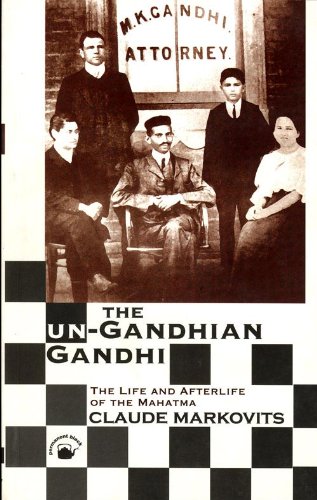 THE UN-GANDHIAN GANDHI