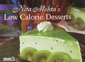 NITA MEHTA'S LOW CALORIE DESSERTS