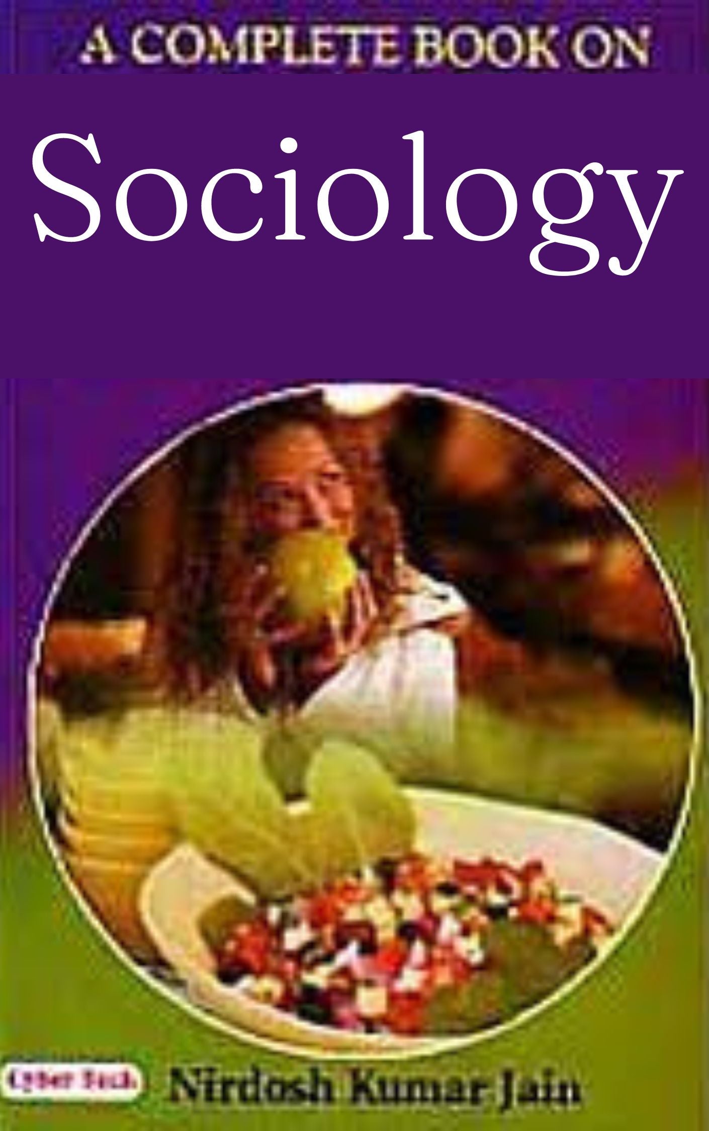 A COMPLETE BOOK ON SOCIOLOGY