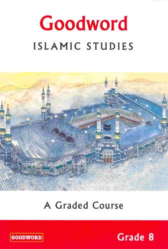 GOODWORD ISLAMIC STUDIES: GRADE 8