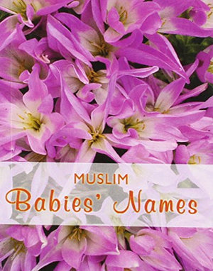 MUSLIM BABIES' NAMES
