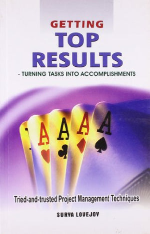 GETTING TOP RESULTS -TURNING TASK INTO ACCOMPLISHMENTS