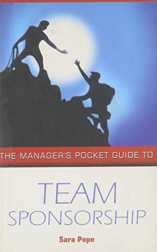 THE MANAGER'S POCKET GUIDE TO TEAM SPONSORSHIP