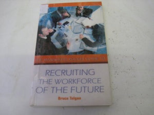 THE MANAGER'S POCKET GUIDE TO RECRUITING THE WORKFORCE OF THE FUTURE