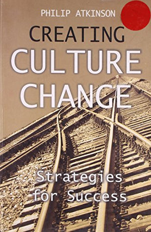 CREATING CULTURE CHANGE
