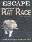 ESCAPE FROM THE RATE RACE
