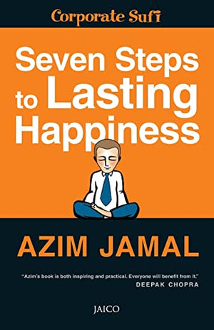7 STEPS TO LASTING HAPPINESS