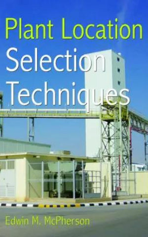 PLANT LOCATION SELECTION TECHNIQUES