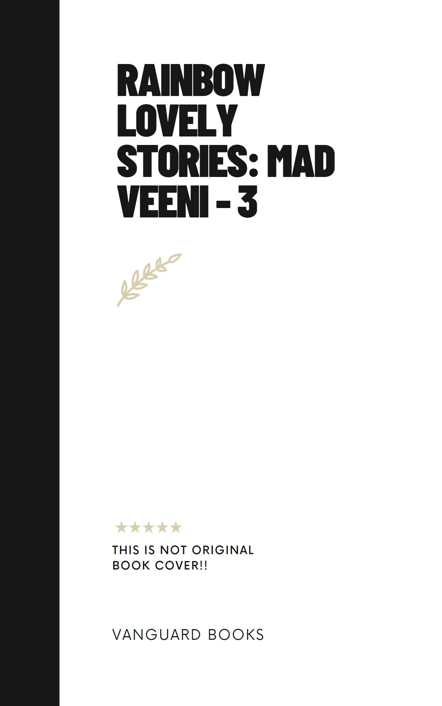 RAINBOW LOVELY STORIES: MAD VEENI - 3