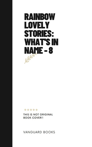 RAINBOW LOVELY STORIES: WHAT'S IN NAME - 8