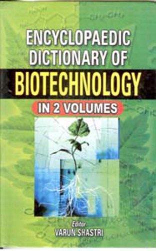 ENCYCLOPEDIC DICTIONARY OF BIOTECHNOLOGY