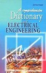 A COMPREHENSIVE DICTIONARY OF ELECTRICAL ENGINEERING