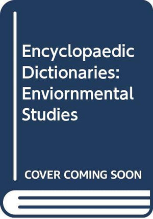 ENCYCLOPAEDIC DICTIONARY OF ENVIRONMENTAL STUDIES