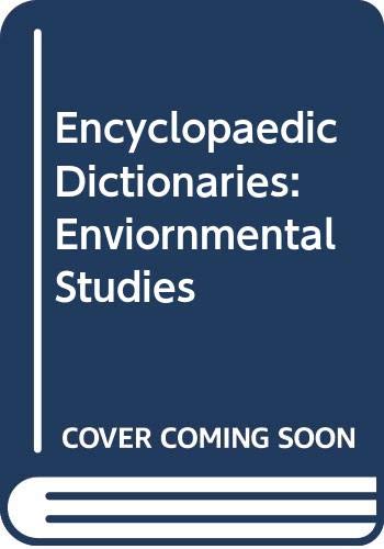ENCYCLOPAEDIC DICTIONARY OF ENVIRONMENTAL STUDIES