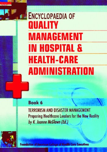 ENCYCLOPEDIA OF QUALITY MANAGEMENT IN HOSPITAL & HEALTH ADMINISTRATION