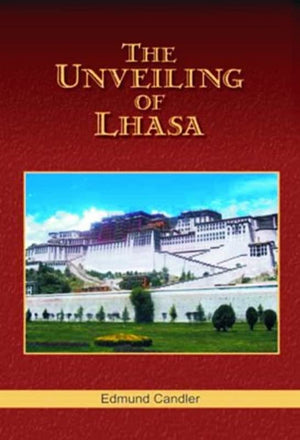 THE UNVEILING OF LHASA