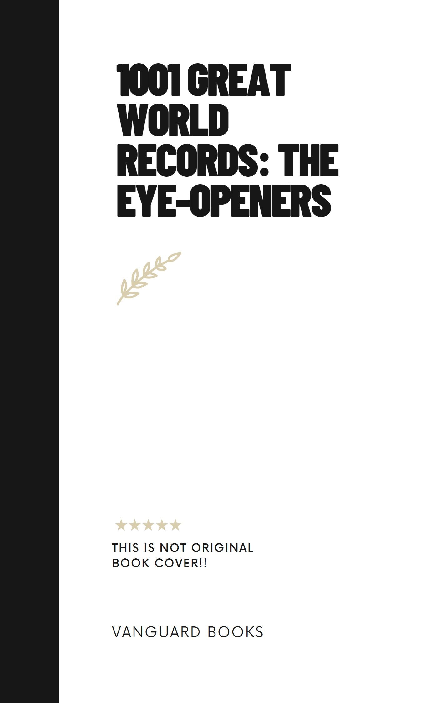 1001 GREAT WORLD RECORDS: THE EYE-OPENERS