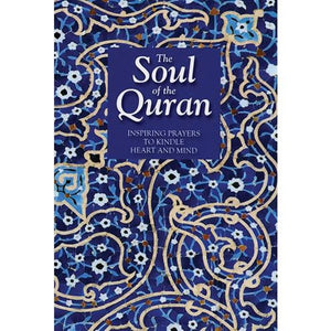 THE SOUL OF THE QUR'AN