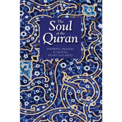 THE SOUL OF THE QUR'AN